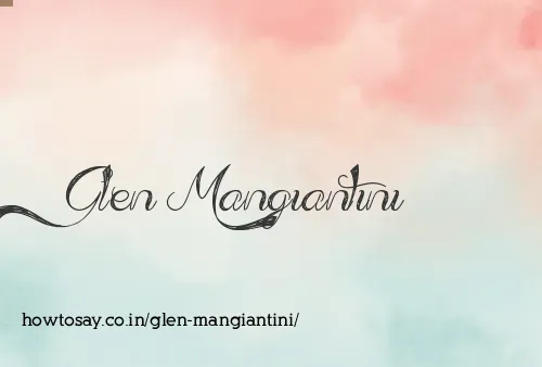 Glen Mangiantini