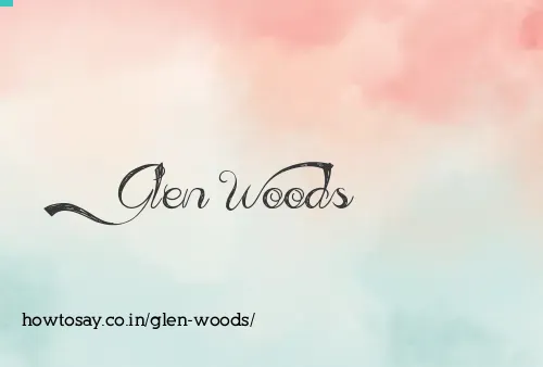 Glen Woods