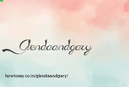 Glendaandgary