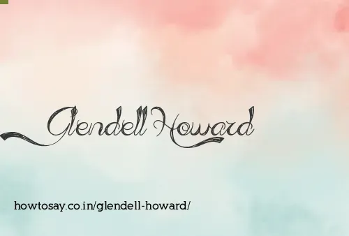 Glendell Howard