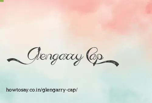 Glengarry Cap