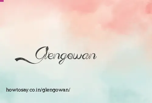 Glengowan