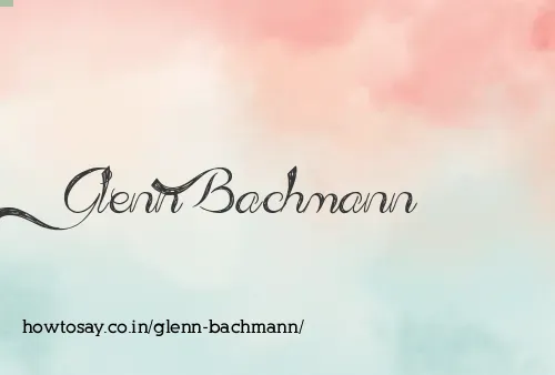 Glenn Bachmann