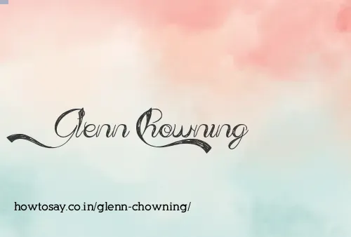 Glenn Chowning