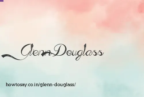 Glenn Douglass