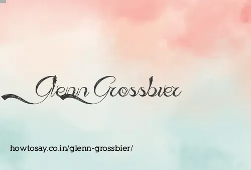 Glenn Grossbier