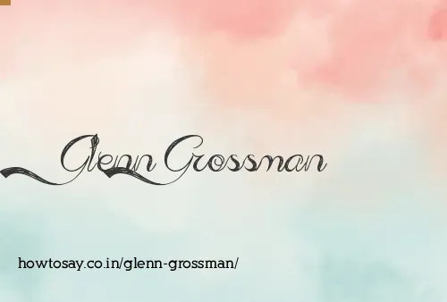 Glenn Grossman