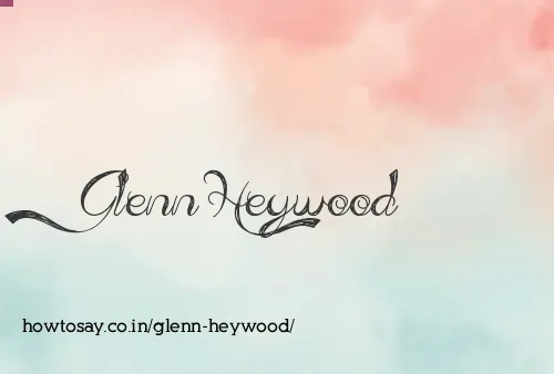 Glenn Heywood