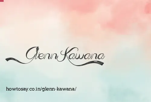 Glenn Kawana