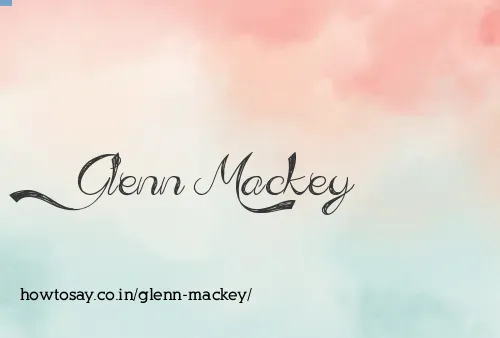 Glenn Mackey