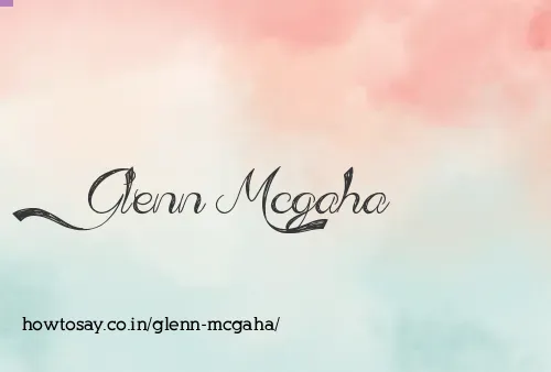 Glenn Mcgaha