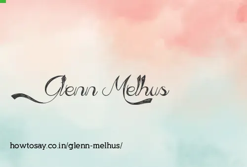 Glenn Melhus
