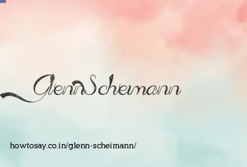 Glenn Scheimann
