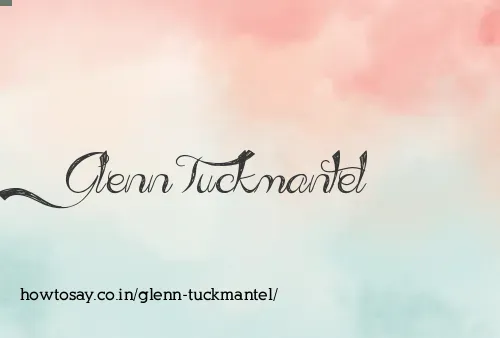 Glenn Tuckmantel
