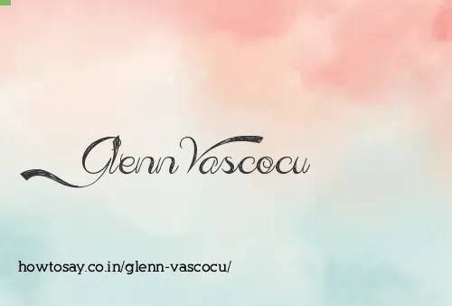 Glenn Vascocu