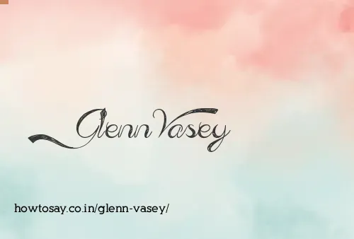 Glenn Vasey