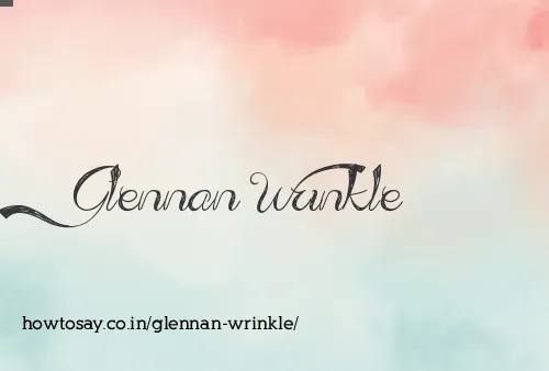Glennan Wrinkle