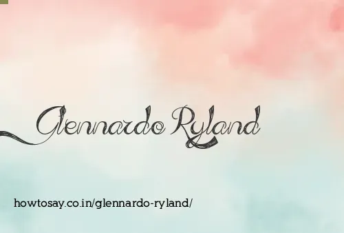 Glennardo Ryland