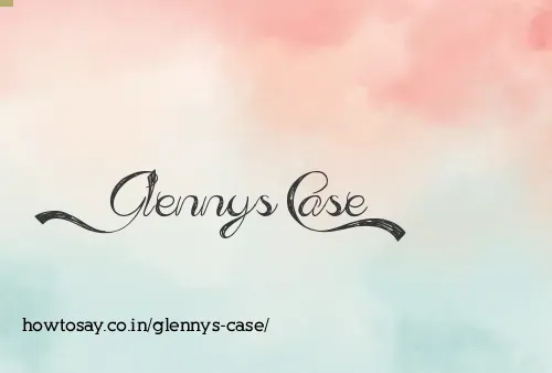 Glennys Case