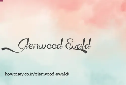 Glenwood Ewald