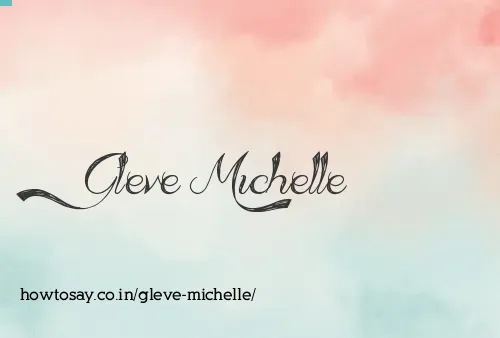 Gleve Michelle