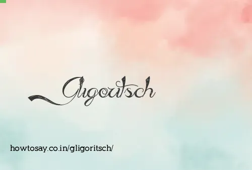Gligoritsch