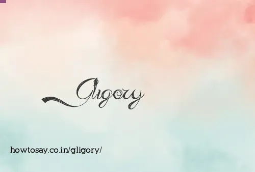 Gligory