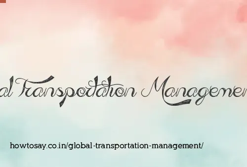 Global Transportation Management