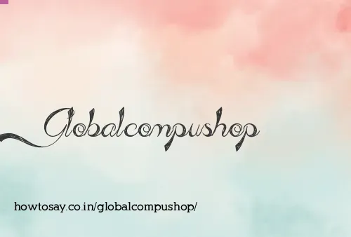 Globalcompushop
