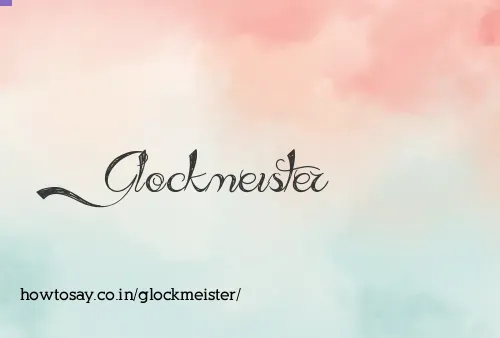 Glockmeister