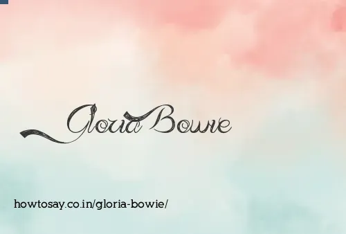 Gloria Bowie