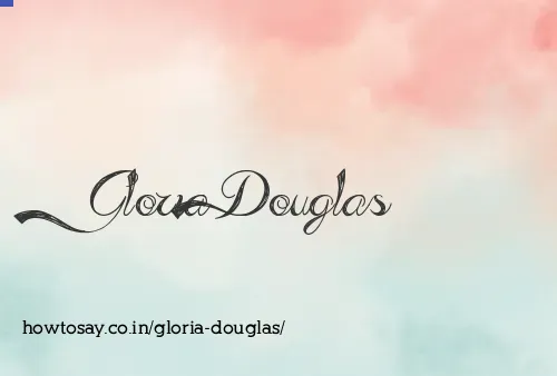 Gloria Douglas