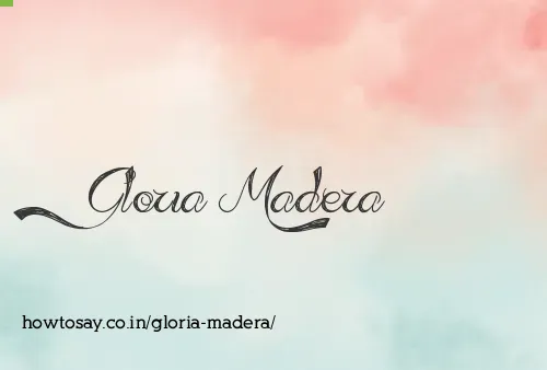 Gloria Madera
