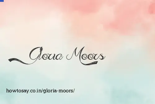 Gloria Moors
