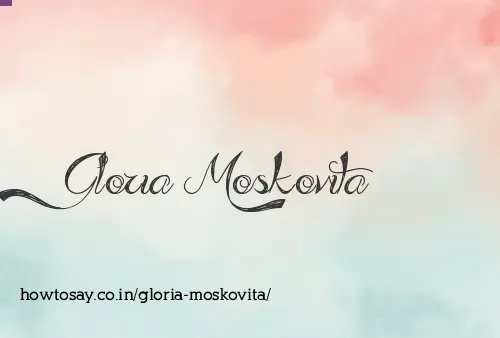 Gloria Moskovita