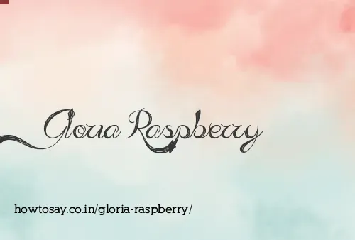 Gloria Raspberry