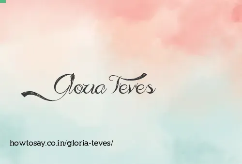 Gloria Teves