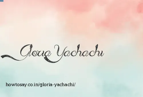 Gloria Yachachi