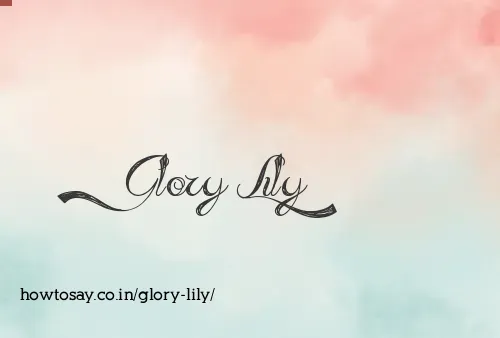 Glory Lily