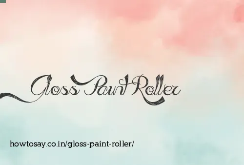 Gloss Paint Roller