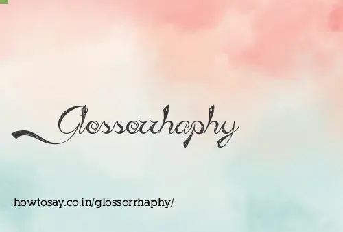 Glossorrhaphy