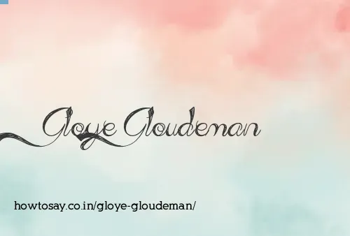 Gloye Gloudeman