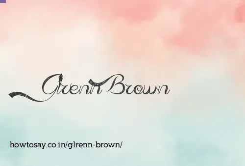 Glrenn Brown