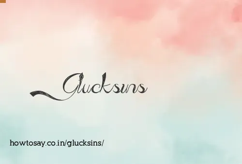 Glucksins
