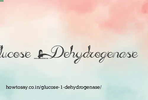 Glucose 1 Dehydrogenase