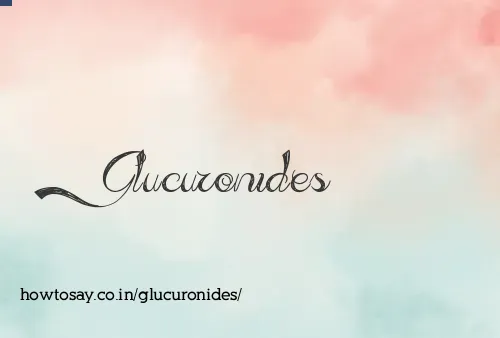 Glucuronides