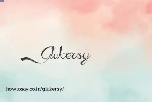 Glukersy