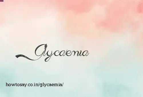 Glycaemia