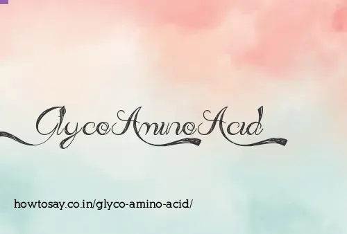 Glyco Amino Acid