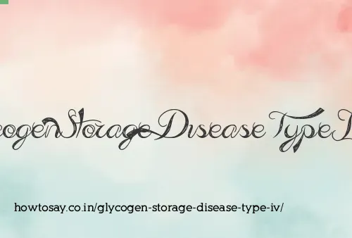 Glycogen Storage Disease Type Iv